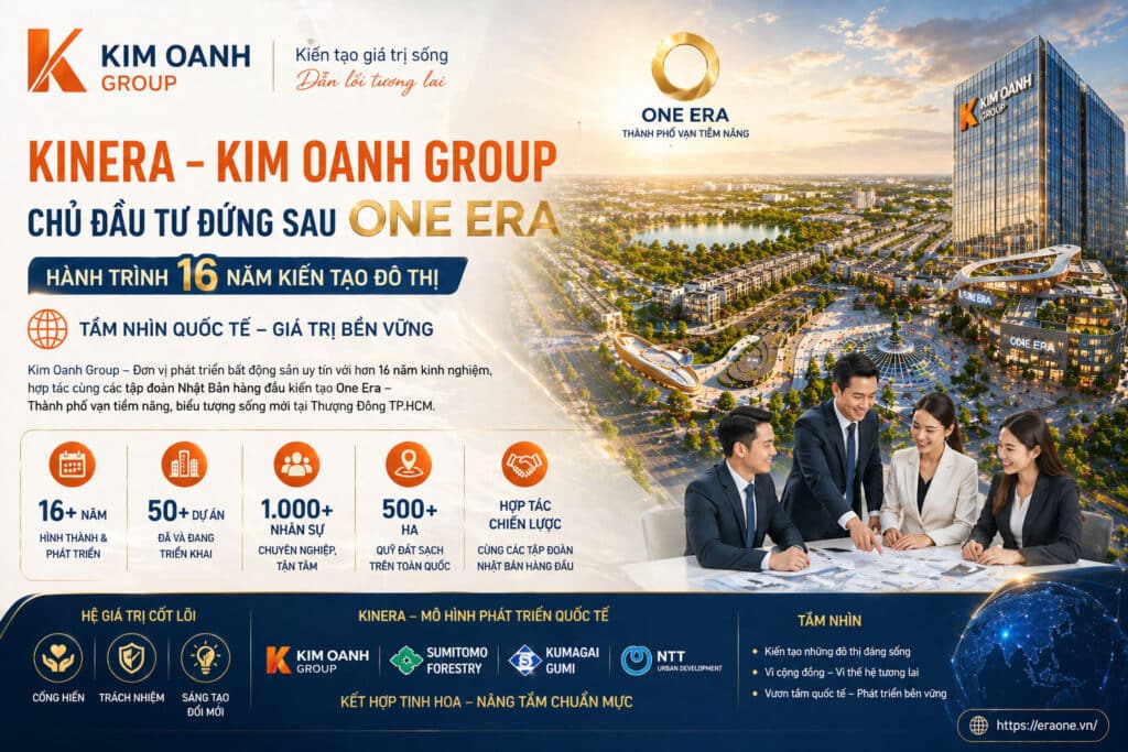 Tất tần tật về Kinera - Kim Oanh Group - Chủ đầu tư dự án One Era