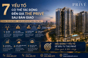 7 Yếu Tố Có Thể Tác Động Đến Giá The Privé Sau Bàn Giao