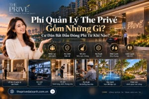 Phí Quản Lý The Privé Gồm Những Gì? Bắt Đầu Đóng Phí Từ Khi Nào?